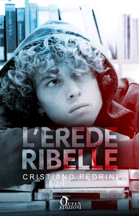 Book Cover: L’Erede Ribelle di Cristiano Pedrini - COVER REVEAL