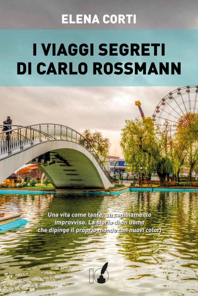 Book Cover: I viaggi segreti di Carlo Rossmann di Elena Corti - SEGNALAZIONE