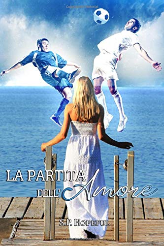 Book Cover: La Partita dell'Amore di S.P. Hopeful - RECENSIONE