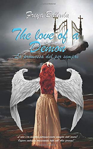 Book Cover: The Love of a Damon. La Promessa Del Per Sempre di Freya Ballada - SEGNALAZIONE
