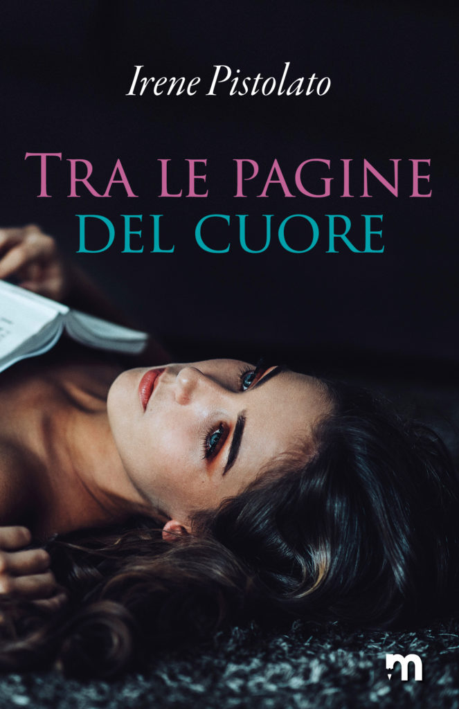 Book Cover: Tra Le Pagine Del Cuore di Irene Pistolato - SEGNALAZIONE