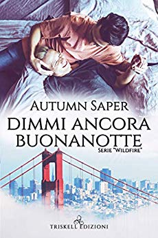 Book Cover: Dimmi Ancora Buonanotte di Autumn Saper - SEGNALAZIONE