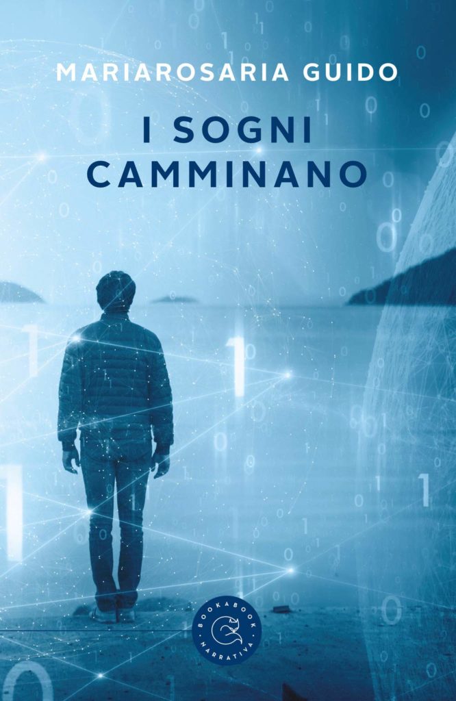 Book Cover: I Sogni Camminano di Maria Rosaria Guido - RECENSIONE