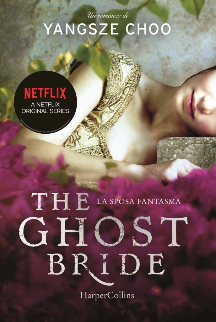 Book Cover: The Ghost Bride. La Sposa Fantasma di Yangsze Choo - SEGNALAZIONE