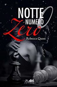 Book Cover: Notte Numero Zero di Rebecca Quasi - SEGNALAZIONE