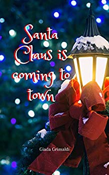 Book Cover: Santa Claus is coming to town di Giada Grimaldi - RECENSIONE