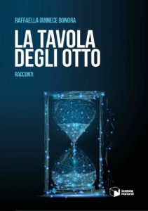 Book Cover: La Tavola Degli Otto di Raffaella Iannece Bonora - RECENSIONE