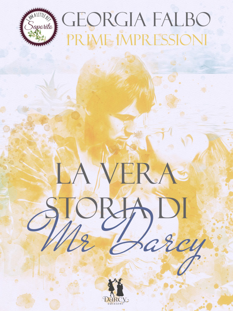 Book Cover: La Vera Storia di Mr. Darcy di Georgia Falbo - SEGNALAZIONE