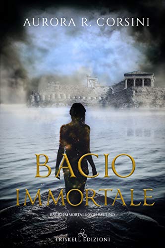 Book Cover: Bacio Immortale di Aurora R. Corsini - SEGNALAZIONE