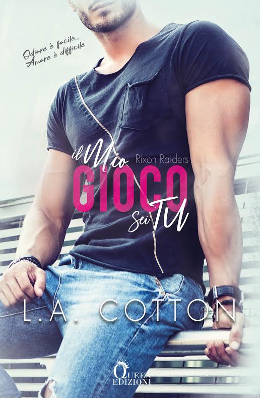 Book Cover: Il Mio Gioco Sei Tu "Rixon Raiders vol. 2" di L.A. Cotton - RECENSIONE