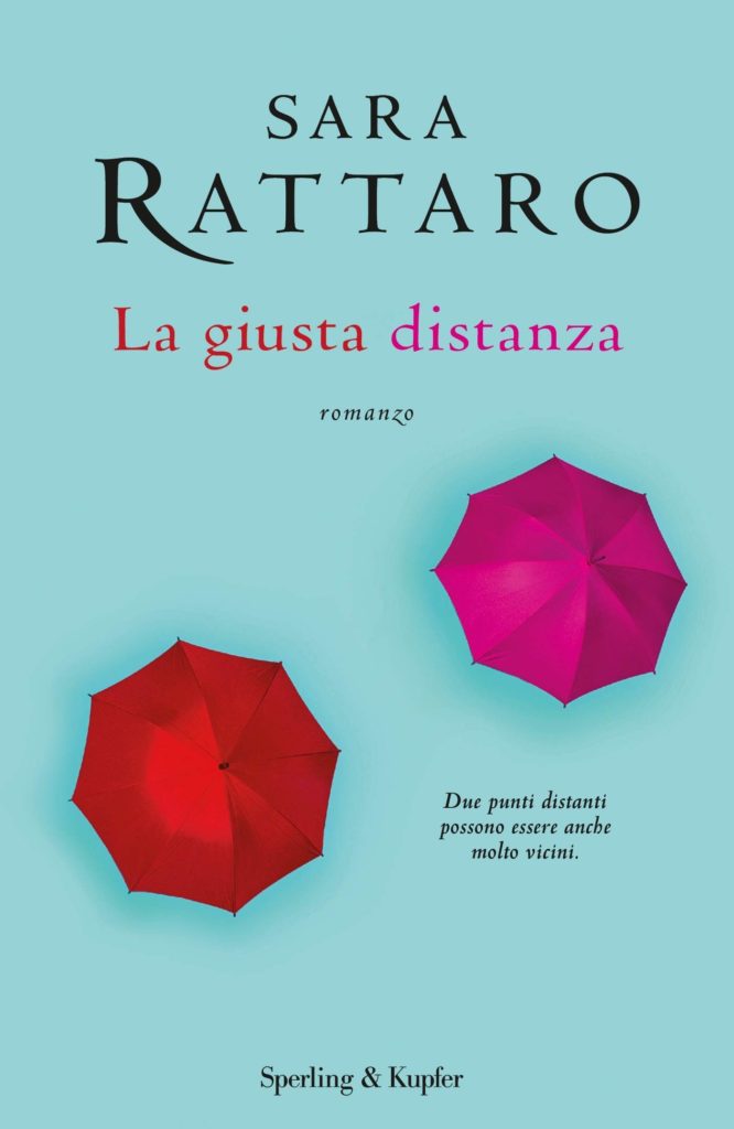 Book Cover: La Giusta Distanza di Sara Rattaro - RECENSIONE