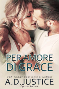 Book Cover: Per Amore di Grace di A.D. Justice - SEGNALAZIONE