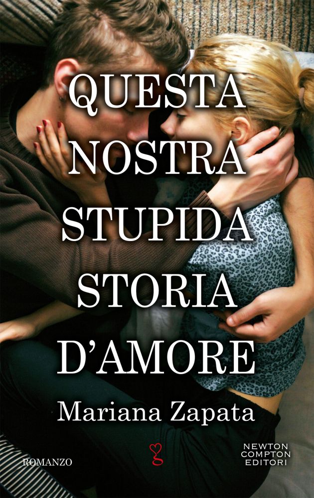 Book Cover: Questa nostra stupida storia d'amore di Mariana Zapata - SEGNALAZIONE