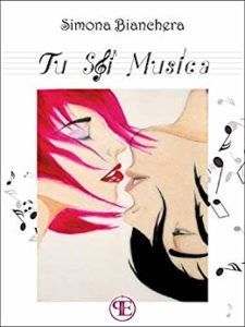 Book Cover: Tu Sei Musica di Simona Bianchera - RECENSIONE