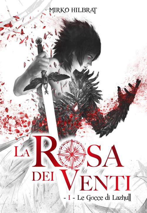 Book Cover: La Rosa dei Venti. Le gocce di Lazhull di Mirko Hilbrat - SEGNALAZIONE