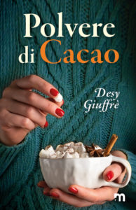Book Cover: Polvere di Cacao di Desy Giuffrè - SEGNALAZIONE