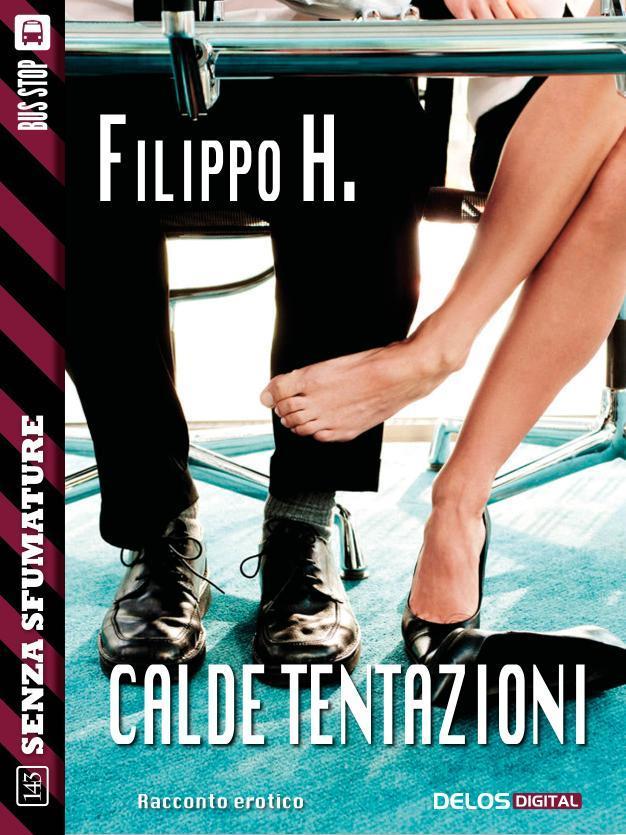 Book Cover: Calde Tentazioni di Filippo H. - SEGNALAZIONE