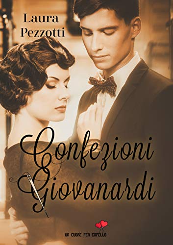 Book Cover: Confezioni Giovanardi di Laura Pezzotti - SEGNALAZIONE