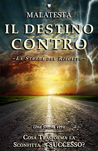 Book Cover: Il Destino Contro di Malatesta - RECENSIONE