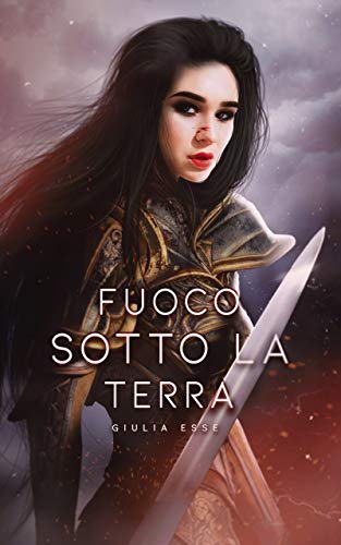 Book Cover: Fuoco Sotto Terra di Giulia Esse - SEGNALAZIONE