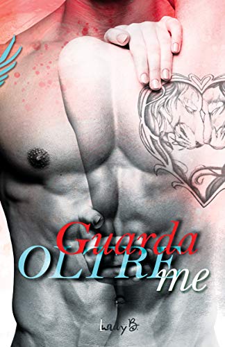 Book Cover: Guarda Oltre me di Lady B. - RECENSIONE