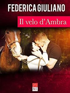 Book Cover: Il velo d'Ambra di Federica Giuliano - SEGNALAZIONE