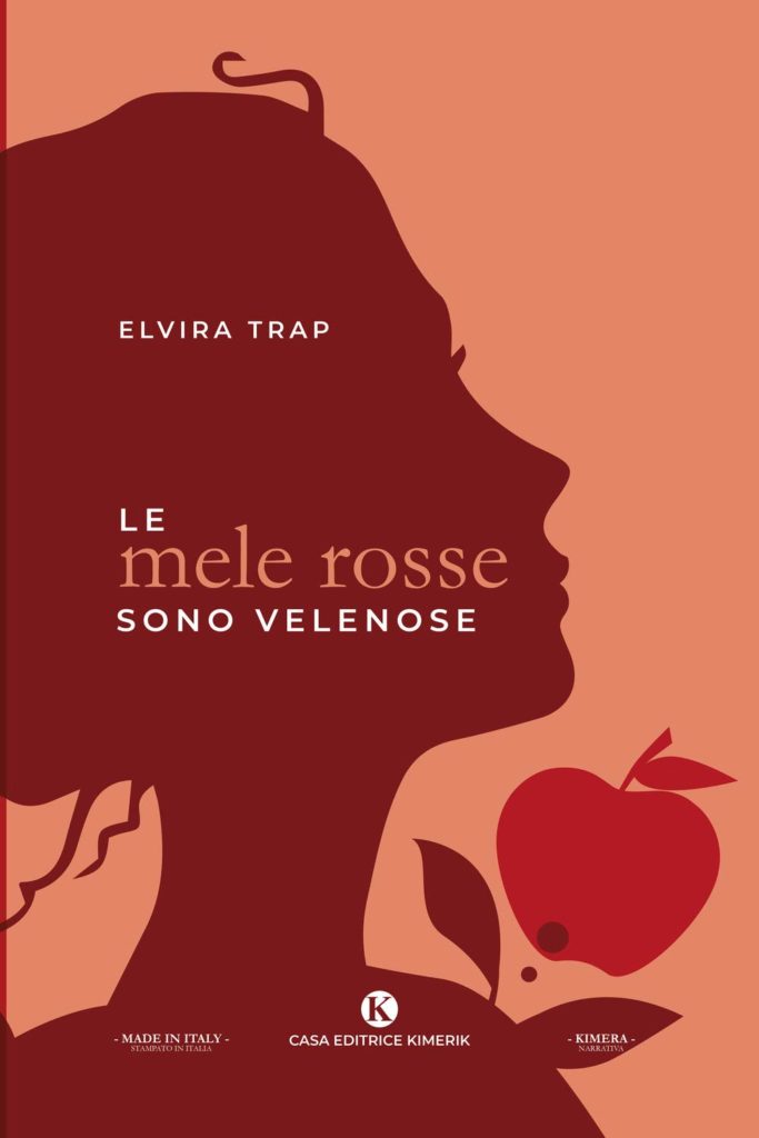 Book Cover: Le Mele Rosse Sono Velenose di Elvira Trap - RECENSIONE