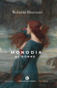 Book Cover: Monodia di Donne di Roberta Biscozzo - SEGNALAZIONE