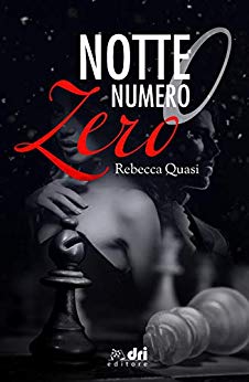 Book Cover: Notte Numero Zero di Rebecca Quasi - RECENSIONE