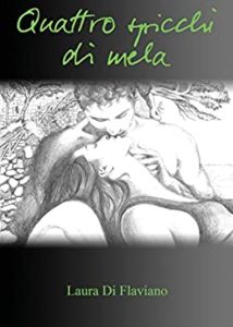 Book Cover: Quattro Spicchi di Mela di Laura Di Flaviano - RECENSIONE