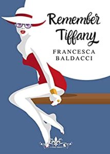 Book Cover: Remember Tiffany di Francesca Baldacci - SEGNALAZIONE