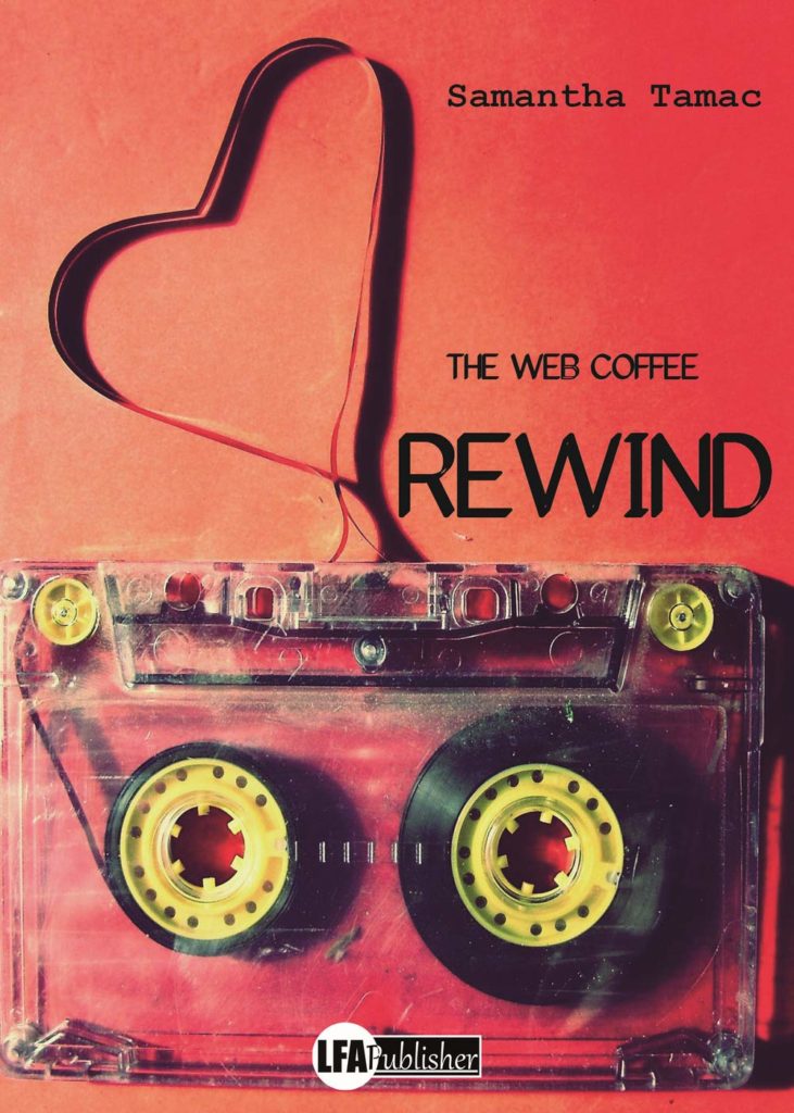 Book Cover: Rewind. The web coffee di Samantha Tamac - RECENSIONE