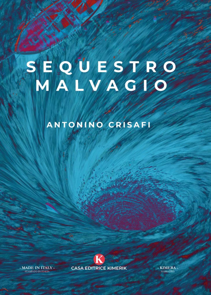 Book Cover: Sequestro Malvagio di Antonino Crisafi - SEGNALAZIONE