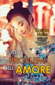 Book Cover: Tutti i Problemi Dell'Amore di Karina Halle - SEGNALAZIONE