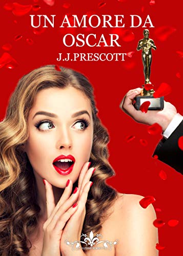 Book Cover: Un Amore da Oscar di J.L. Prescott - SEGNALAZIONE