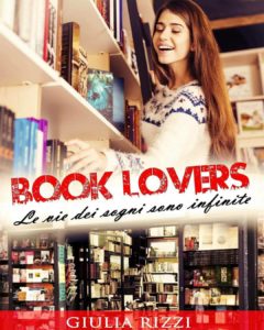 Book Cover: Book Lovers: Le vie dei sogni sono infinite di Giulia Rizzi - RECENSIONE