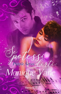 Book Cover: Se potessi dirti di Monique Vane - COVER REVEAL