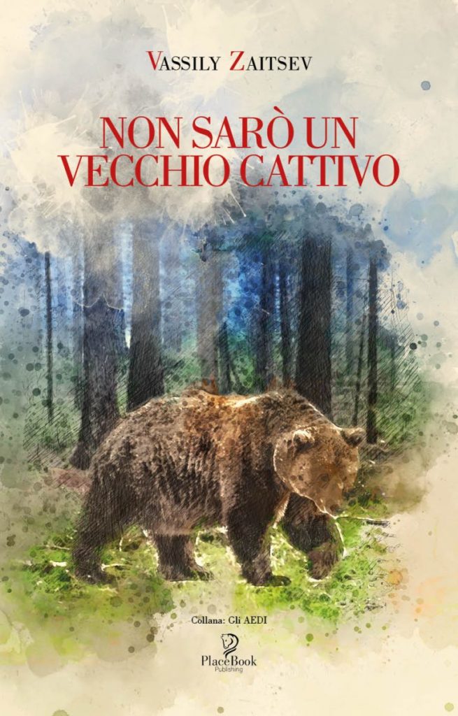 Book Cover: Non Sarò un Vecchio Cattivo di Vassily Zaitsev - SEGNALAZIONE