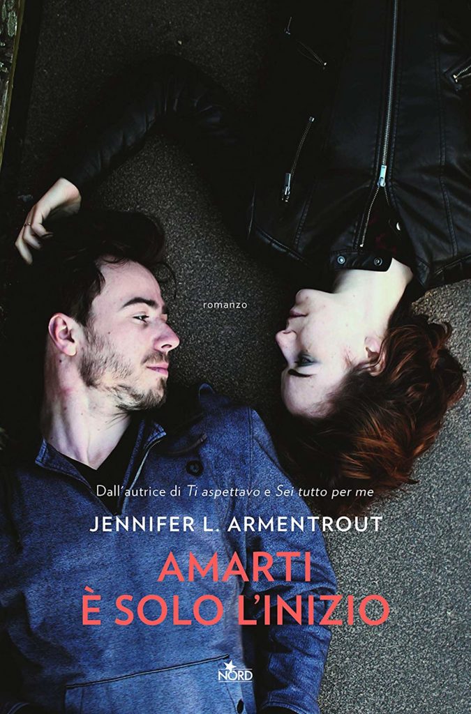 Book Cover: Amarti è solo l'inizio di Jennifer L. Armentrout - ANTEPRIMA