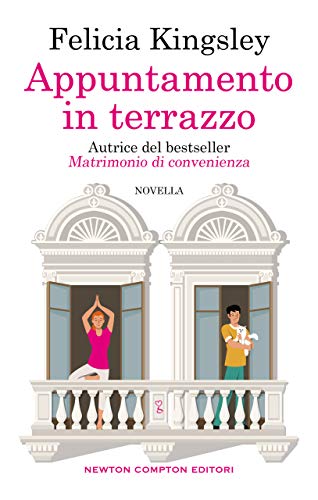 Book Cover: Appuntamento in terrazzo di Felicia Kingsley - SEGNALAZIONE