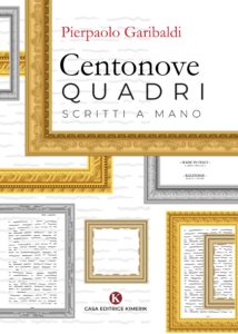 Book Cover: Centonove quadri scritti a mano di Pierpaolo Garibaldi - SEGNALAZIONE