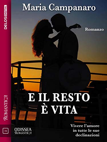 Book Cover: E il resto è vita di Maria Campanaro - RECENSIONE
