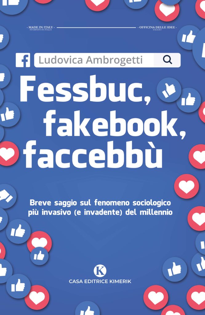 Book Cover: Fessbuc, Fakebook, Faccebbù di Ludovica Ambrogetti - SEGNALAZIONE