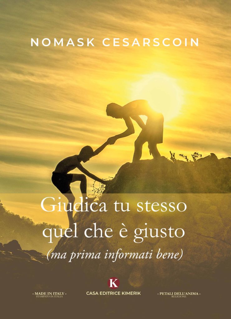 Book Cover: Giudica tu stesso quel che è giusto - (ma prima informati bene) di Cesarscoin Nomask - SEGNALAZIONE