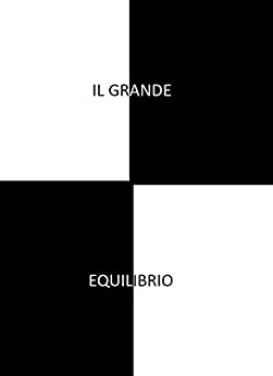 Book Cover: Il Grande Equilibrio di Uno Qualunque - SEGNALAZIONE