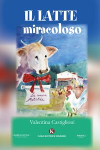 Book Cover: Il latte miracoloso di Valentina Castiglioni - SEGNALAZIONE