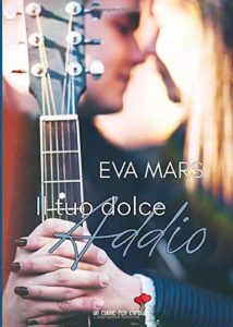 Book Cover: Il tuo dolce addio di Eva Mars - RECENSIONE