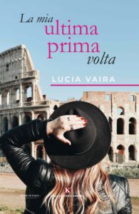 Book Cover: La mia ultima prima volta di Lucia Vaira - SEGNALAZIONE