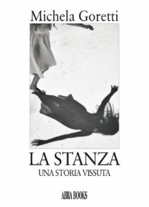 Book Cover: La stanza. Una storia vera di Michela Goretti - SEGNALAZIONE