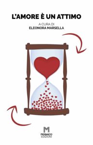 Book Cover: L'Amore è un Attimo di Eleonora Marsella - SEGNALAZIONE